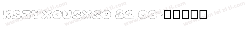 KSZYXOUSXS0 31 00字体转换
